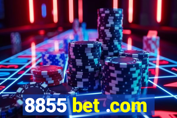 8855 bet .com